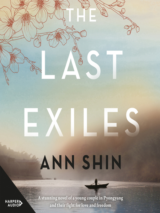 Title details for The Last Exiles by Ann Shin - Available